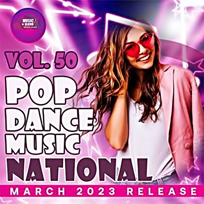 VA - National Pop Dance Music [Vol.50] (2023) MP3