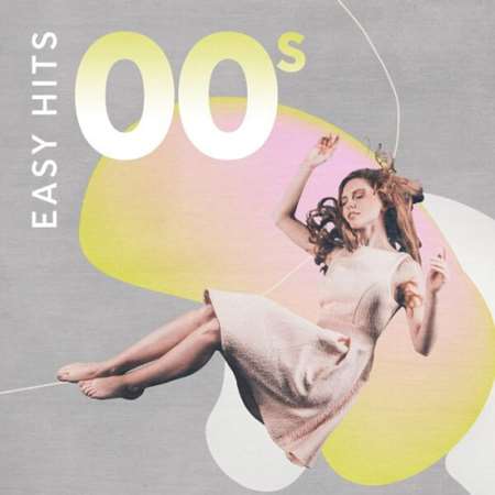 VA - Easy Hits 00s (2023) MP3