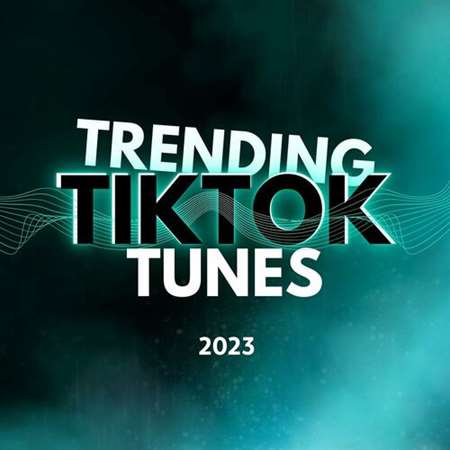 VA - Trending TikTok Tunes - (2023) MP3