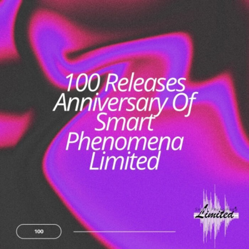 VA - 100 Releases Anniversary Of Smart Phenomena Limited (2023) MP3