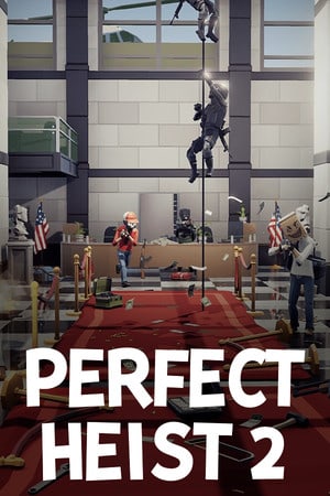Perfect Heist 2[v 11.06.2023] (RUS/ENG)