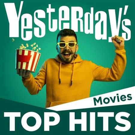 VA - Yesterday's Top Hits: Movies (2023) MP3