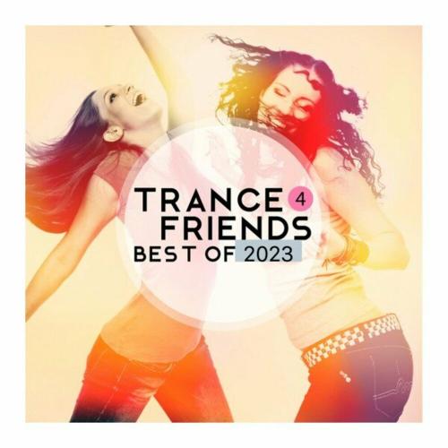 VA - Trance 4 Friends - Best Of 2023