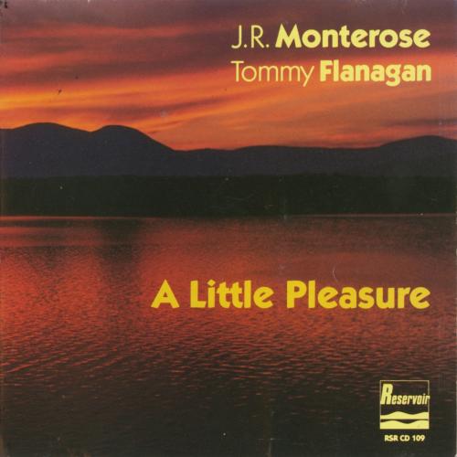 J.R. Monterose &amp;amp; Tommy Flanagan - A Little Pleasure (1989) FLAC