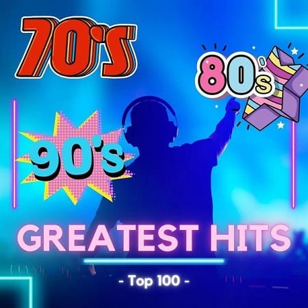 VA - 70s &amp;amp; 80s &amp;amp; 90s Greatest Hits (2024) MP3