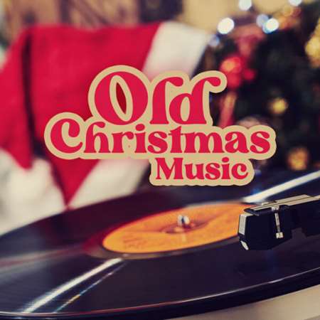 VA - Old Christmas Music (2023) MP3