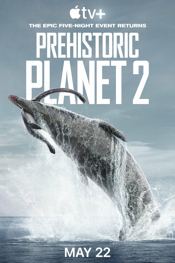 Доисторическая планета (1 сезон: 1-5 серии из 5) / Prehistoric Planet / 2022 / ПО (Невафильм), СТ / ТК / WEB-DL (1080p)
